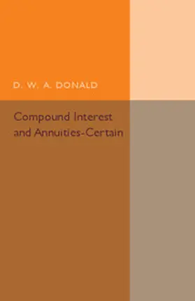 Donald |  Compound Interest and Annuities-Certain | Buch |  Sack Fachmedien