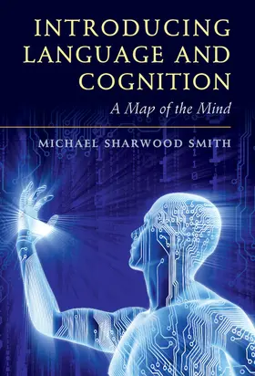 Sharwood Smith |  Introducing Language and Cognition | Buch |  Sack Fachmedien