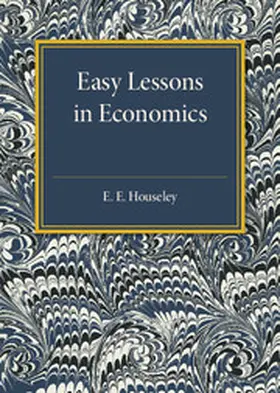 Houseley |  Easy Lessons in Economics | Buch |  Sack Fachmedien