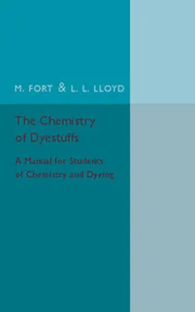 Fort / Lloyd |  The Chemistry of Dyestuffs | Buch |  Sack Fachmedien