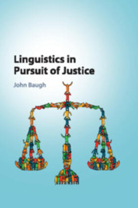 Baugh |  Linguistics in Pursuit of Justice | Buch |  Sack Fachmedien