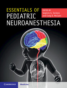 Soriano / McClain |  Essentials of Pediatric Neuroanesthesia | Buch |  Sack Fachmedien