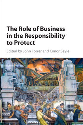 Forrer / Seyle |  The Role of Business in the Responsibility to Protect | Buch |  Sack Fachmedien