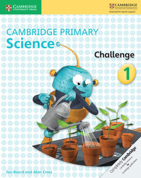 Cross / Board |  Cambridge Primary Science Challenge 1 | Buch |  Sack Fachmedien