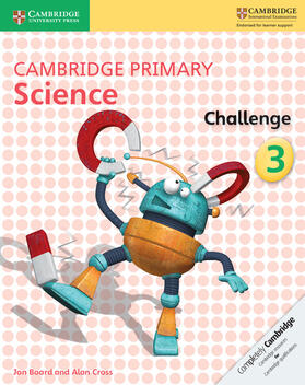 Board / Cross |  Cambridge Primary Science Challenge 3 | Buch |  Sack Fachmedien