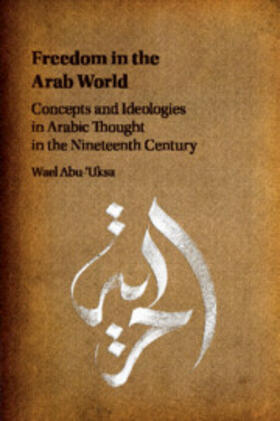 Abu-'Uksa |  Freedom in the Arab World | Buch |  Sack Fachmedien