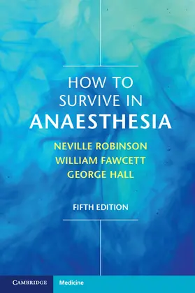 Fawcett / Robinson / Hall |  How to Survive in Anaesthesia | Buch |  Sack Fachmedien