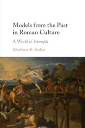 Roller |  Models from the Past in Roman Culture | Buch |  Sack Fachmedien