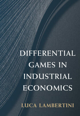 Lambertini |  Differential Games in Industrial Economics | Buch |  Sack Fachmedien