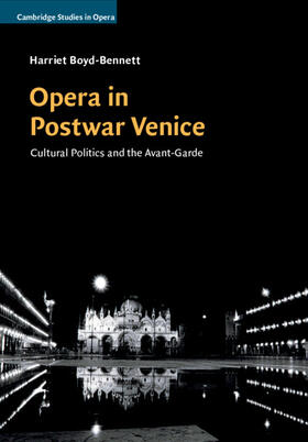Boyd-Bennett |  Opera in Postwar Venice | Buch |  Sack Fachmedien