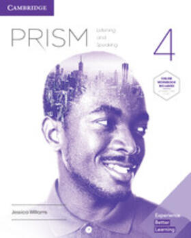 Williams / Blackwell / Cavage | Prism Level 4 Student's Book with Online Workbook Listening and Speaking | Medienkombination | 978-1-316-62101-1 | sack.de