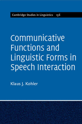 Kohler |  Communicative Functions and Linguistic Forms in Speech Interaction | Buch |  Sack Fachmedien