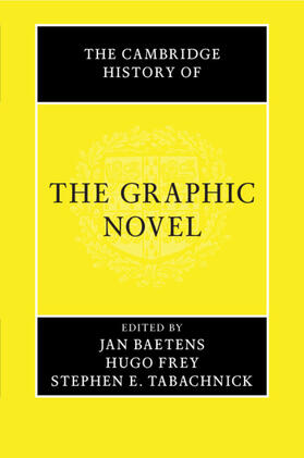 Baetens / Frey / Tabachnick |  The Cambridge History of the Graphic Novel | Buch |  Sack Fachmedien