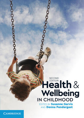 Garvis / Pendergast |  Health and Wellbeing in Childhood | Buch |  Sack Fachmedien