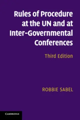 Sabel |  Rules of Procedure at the UN and at Inter-Governmental Conferences | Buch |  Sack Fachmedien