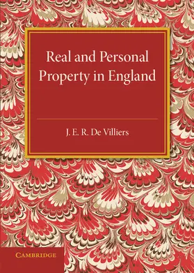 De Villiers |  Real and Personal Property in England | Buch |  Sack Fachmedien