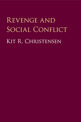 Christensen |  Revenge and Social Conflict | Buch |  Sack Fachmedien
