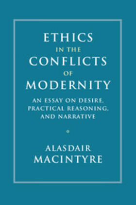 MacIntyre |  Ethics in the Conflicts of Modernity | Buch |  Sack Fachmedien