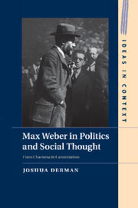 Derman |  Max Weber in Politics and Social Thought | Buch |  Sack Fachmedien