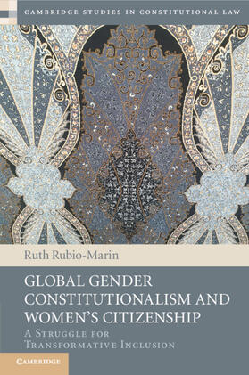 Rubio-Marin |  Global Gender Constitutionalism and Women's Citizenship | Buch |  Sack Fachmedien