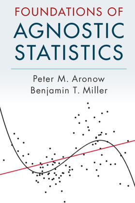 Aronow / Miller |  Foundations of Agnostic Statistics | Buch |  Sack Fachmedien
