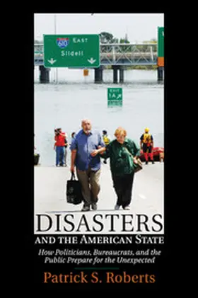 Roberts |  Disasters and the American State | Buch |  Sack Fachmedien