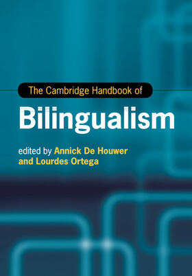 De Houwer / Ortega |  The Cambridge Handbook of Bilingualism | Buch |  Sack Fachmedien