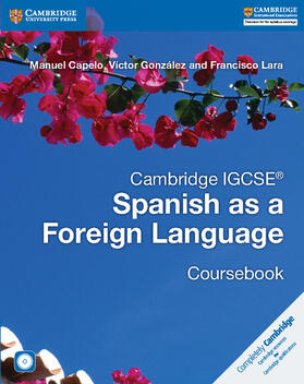 Capelo / Gonzalez / González |  Cambridge IGCSE (R) Spanish as a Foreign Language Coursebook with Audio CD | Buch |  Sack Fachmedien