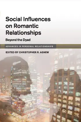 Agnew |  Social Influences on Romantic Relationships | Buch |  Sack Fachmedien