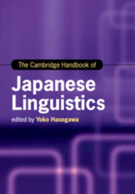 Hasegawa |  The Cambridge Handbook of Japanese Linguistics | Buch |  Sack Fachmedien