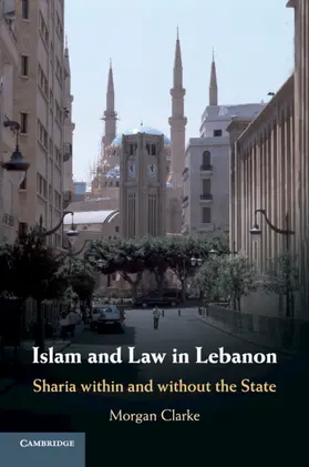 Clarke |  Islam and Law in Lebanon | Buch |  Sack Fachmedien