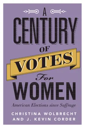 Wolbrecht / Corder |  A Century of Votes for Women | Buch |  Sack Fachmedien