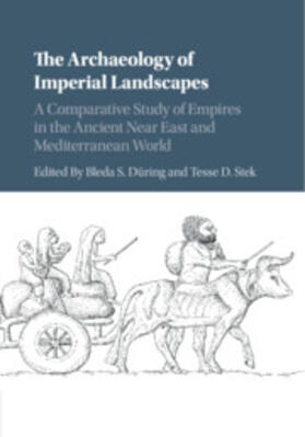 Düring / Stek |  The Archaeology of Imperial Landscapes | Buch |  Sack Fachmedien