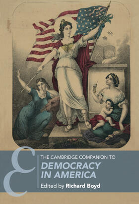 Boyd |  The Cambridge Companion to Democracy in America | Buch |  Sack Fachmedien