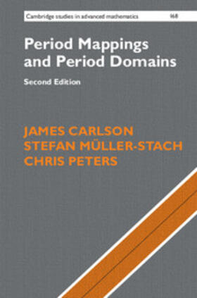 Carlson / Müller-Stach / M&#252;ller-Stach |  Period Mappings and Period Domains | Buch |  Sack Fachmedien