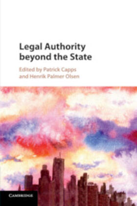 Capps / Olsen |  Legal Authority beyond the State | Buch |  Sack Fachmedien