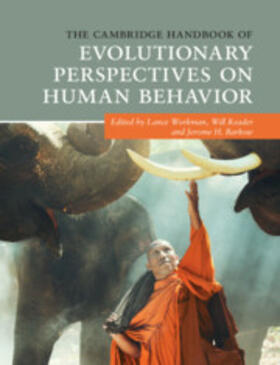 Workman / Reader / Barkow |  The Cambridge Handbook of Evolutionary Perspectives on Human Behavior | Buch |  Sack Fachmedien