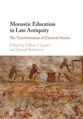 Larsen / Rubenson |  Monastic Education in Late Antiquity | Buch |  Sack Fachmedien