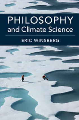 Winsberg |  Philosophy and Climate Science | Buch |  Sack Fachmedien