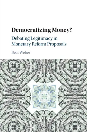 Weber |  Democratizing Money? | Buch |  Sack Fachmedien