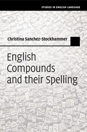 Sanchez-Stockhammer |  English Compounds and their Spelling | Buch |  Sack Fachmedien