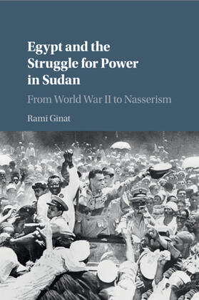 Ginat |  Egypt and the Struggle for Power in Sudan | Buch |  Sack Fachmedien