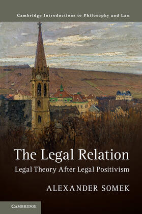 Somek |  The Legal Relation | Buch |  Sack Fachmedien