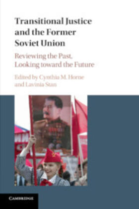 Horne / Stan |  Transitional Justice and the Former Soviet Union | Buch |  Sack Fachmedien
