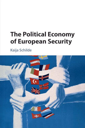 Schilde |  The Political Economy of European Security | Buch |  Sack Fachmedien