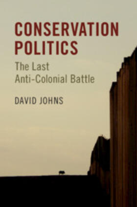 Johns |  Conservation Politics | Buch |  Sack Fachmedien