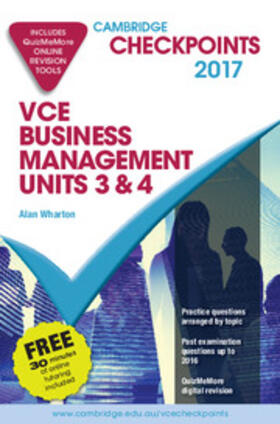 Wharton |  Cambridge Checkpoints VCE Business Management Units 3 and 4 2017 and Quiz Me More | Medienkombination |  Sack Fachmedien