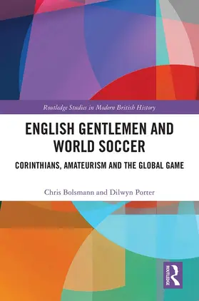 Bolsmann / Porter |  English Gentlemen and World Soccer | eBook | Sack Fachmedien