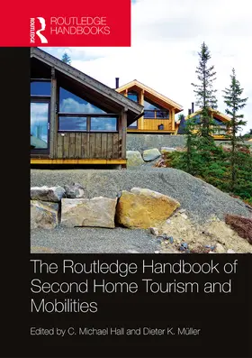 Hall / Müller |  The Routledge Handbook of Second Home Tourism and Mobilities | eBook | Sack Fachmedien