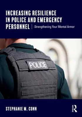 Conn |  Increasing Resilience in Police and Emergency Personnel | eBook | Sack Fachmedien